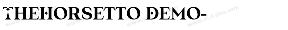 TheHorsetto Demo字体转换